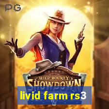 livid farm rs3