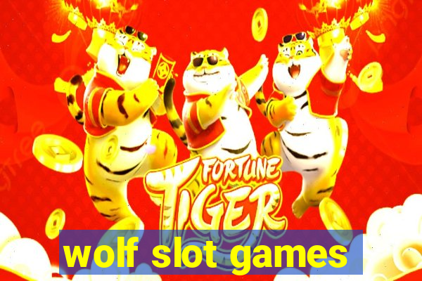 wolf slot games