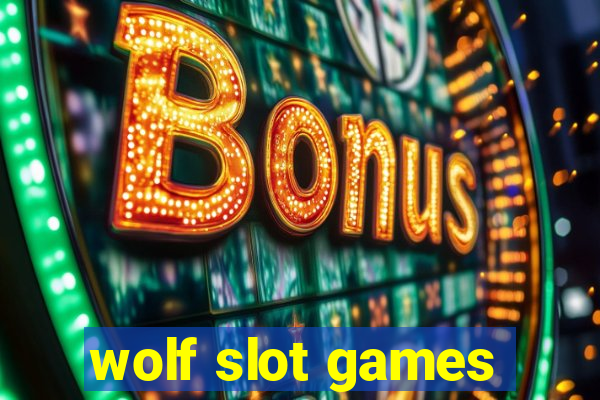 wolf slot games