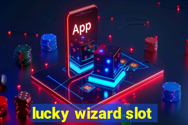 lucky wizard slot