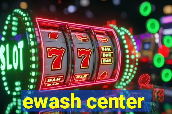 ewash center