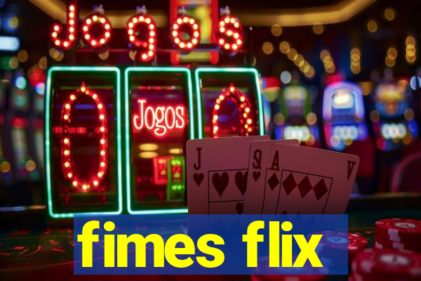 fimes flix