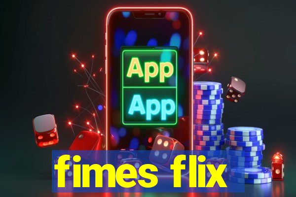 fimes flix