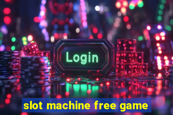 slot machine free game