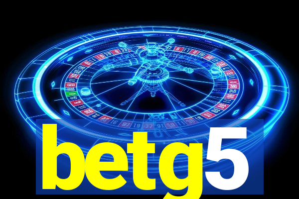 betg5