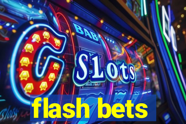 flash bets