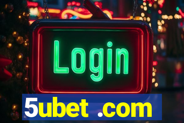 5ubet .com