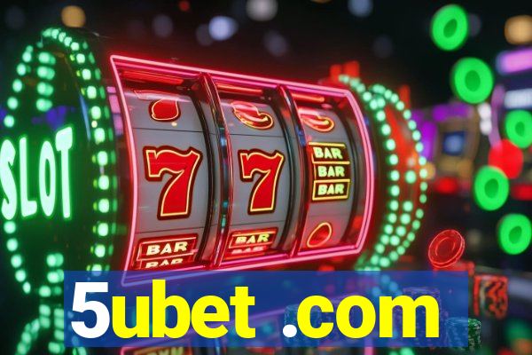 5ubet .com