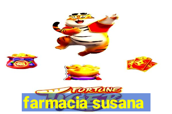 farmacia susana