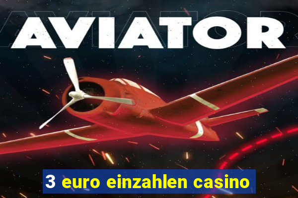 3 euro einzahlen casino