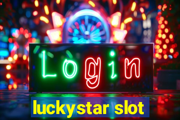 luckystar slot