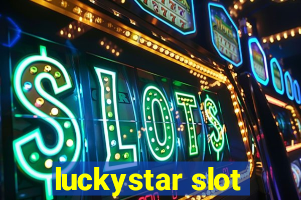 luckystar slot