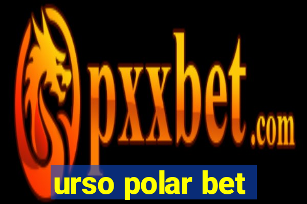 urso polar bet