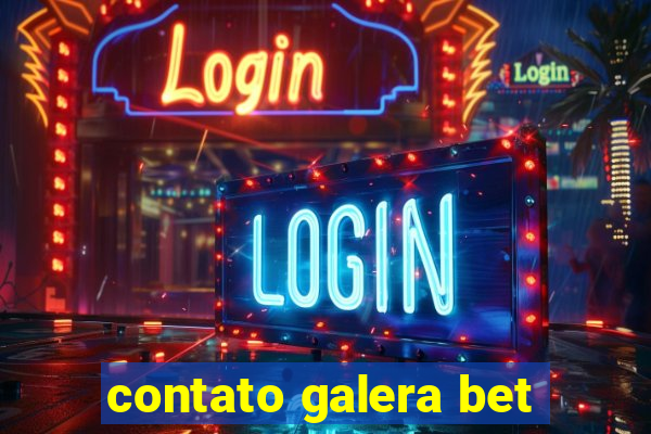 contato galera bet