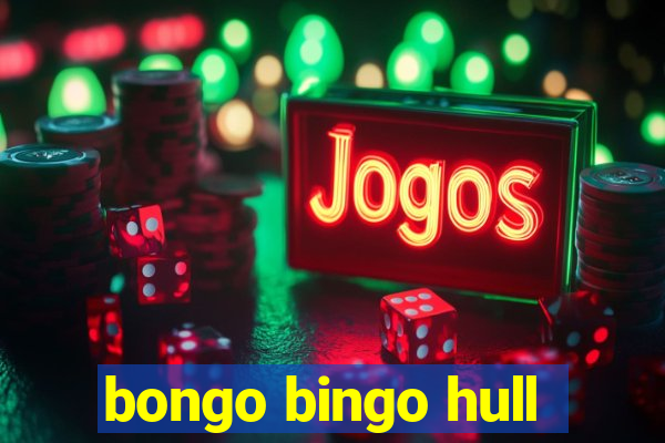 bongo bingo hull