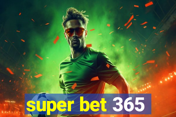 super bet 365