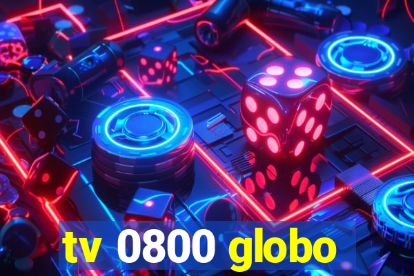 tv 0800 globo