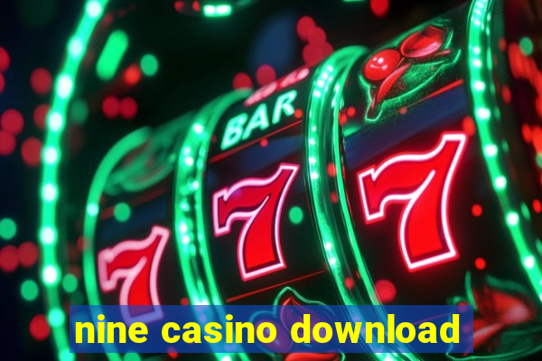 nine casino download