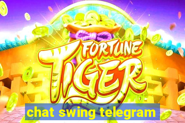 chat swing telegram