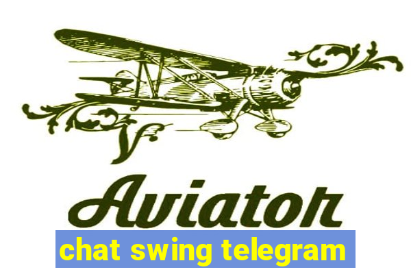 chat swing telegram