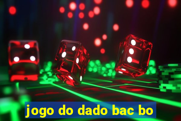 jogo do dado bac bo