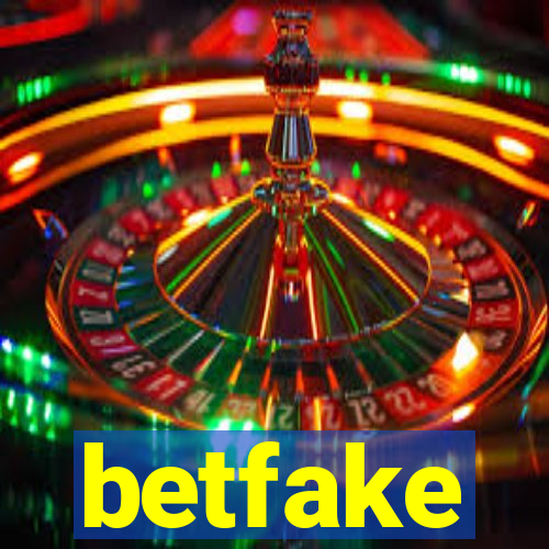 betfake