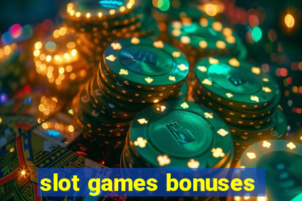 slot games bonuses