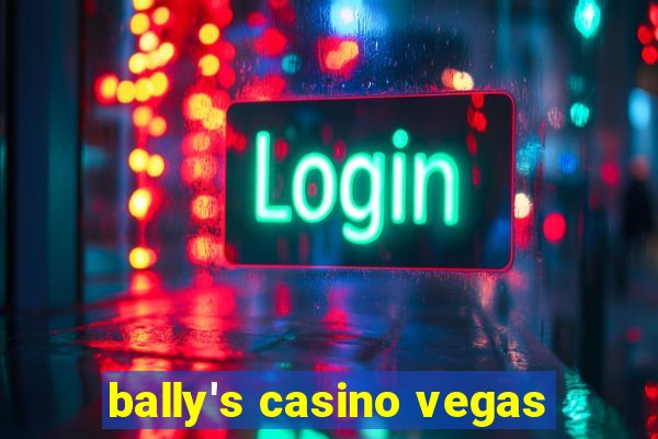 bally's casino vegas