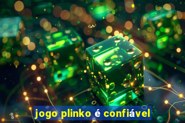 jogo plinko é confiável