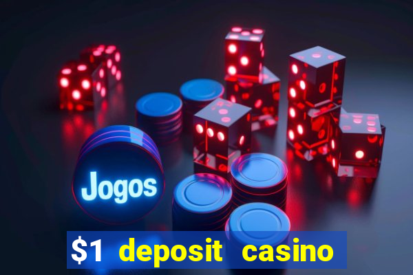 $1 deposit casino in canada