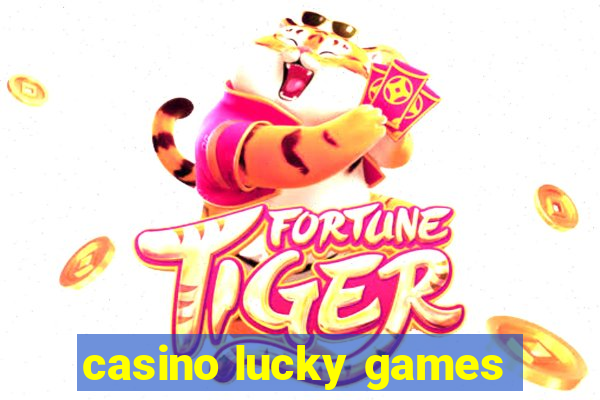 casino lucky games