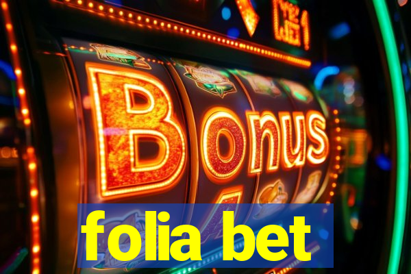 folia bet