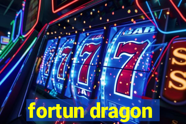 fortun dragon