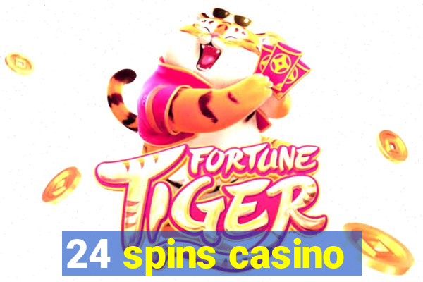 24 spins casino