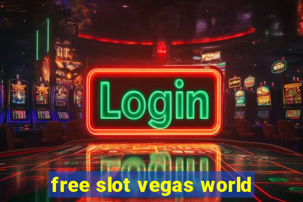 free slot vegas world