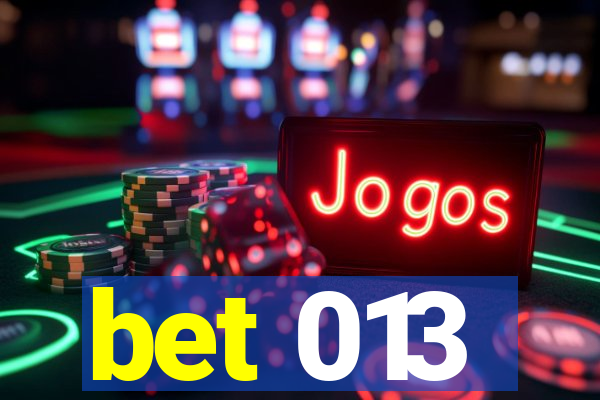 bet 013