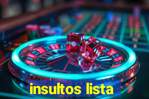 insultos lista