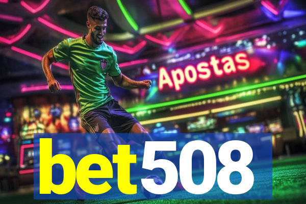 bet508