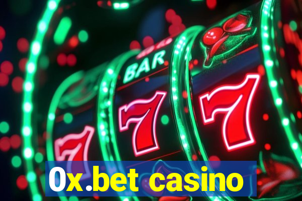 0x.bet casino