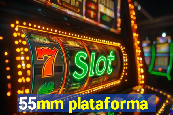 55mm plataforma