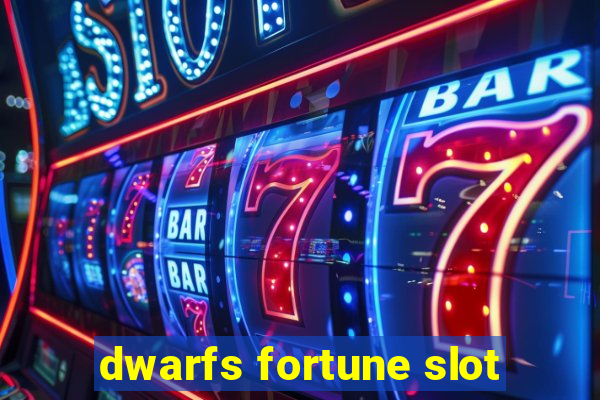 dwarfs fortune slot