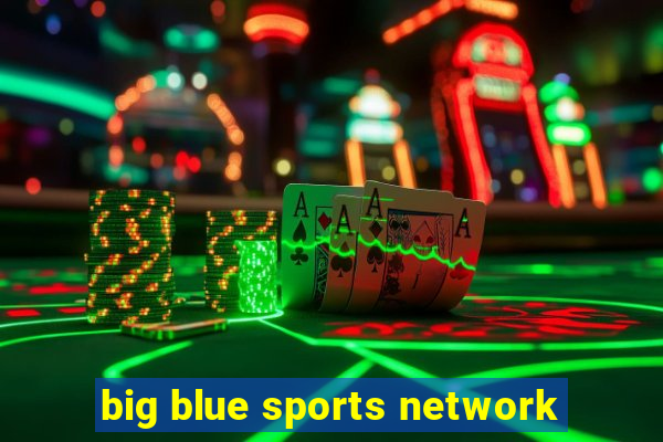 big blue sports network