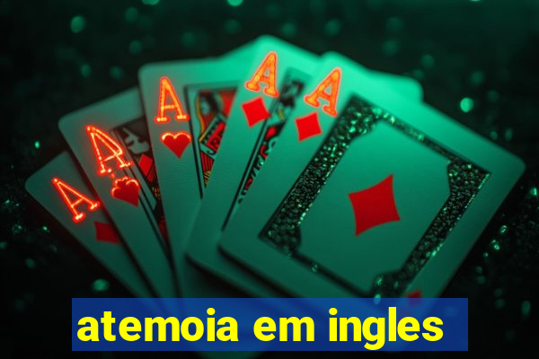 atemoia em ingles