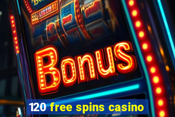 120 free spins casino