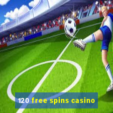 120 free spins casino