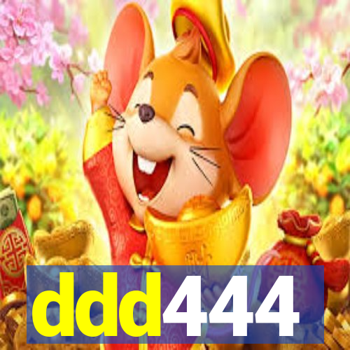 ddd444