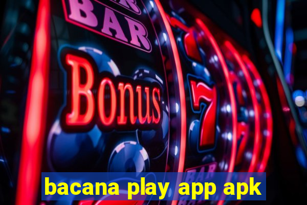 bacana play app apk