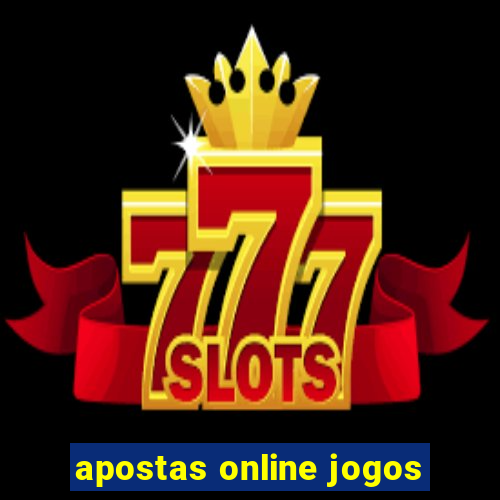 apostas online jogos