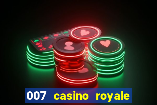 007 casino royale mega filmes