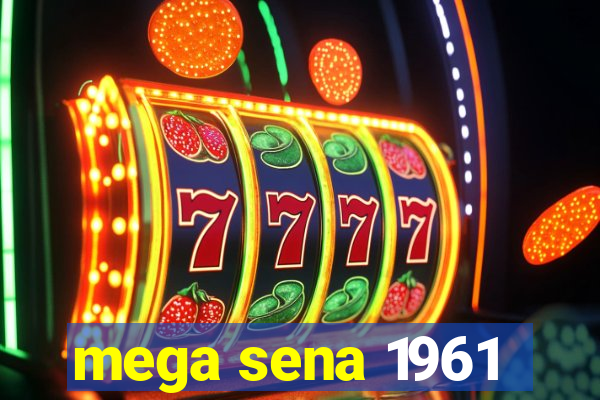 mega sena 1961